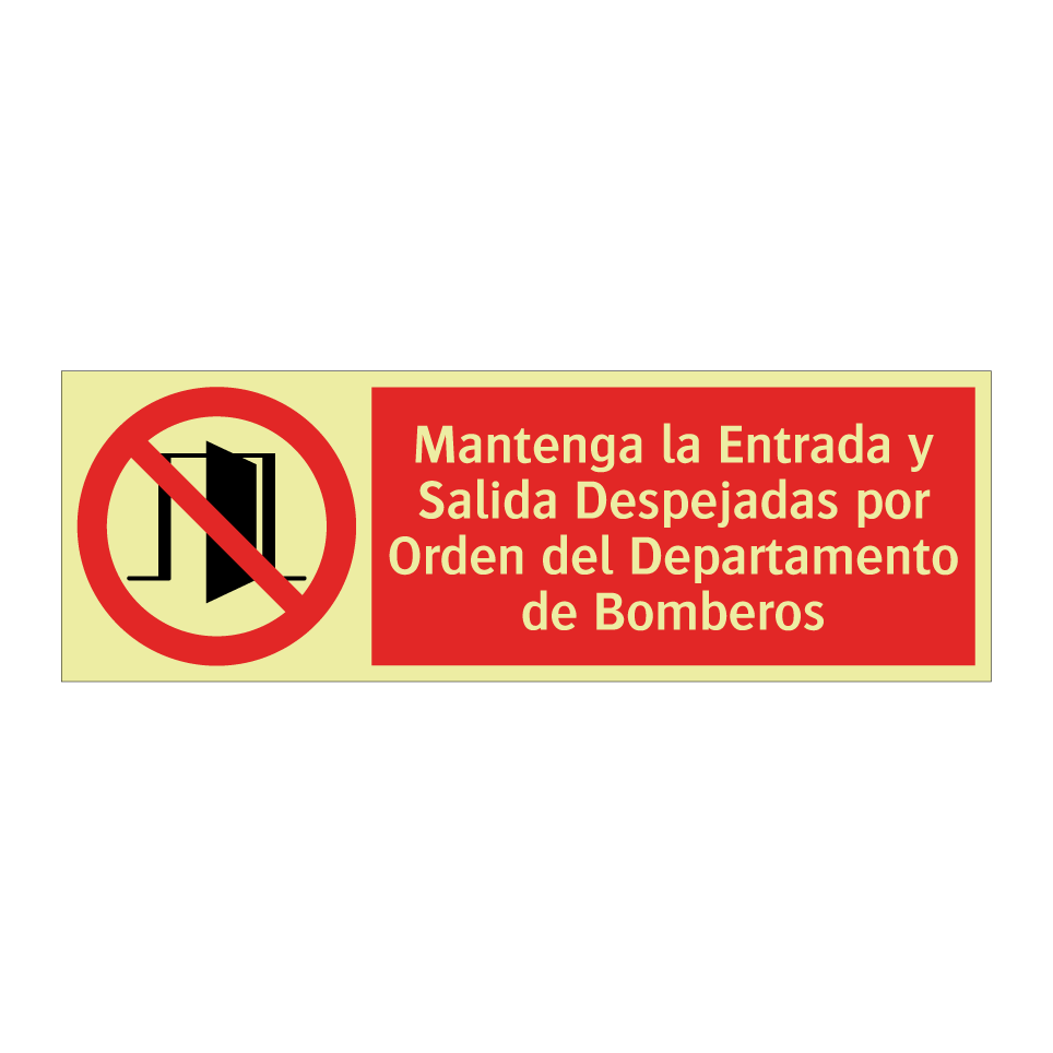 Mantenga la Entrada y Salida Despejadas por Orden del Departamento de Bomberos