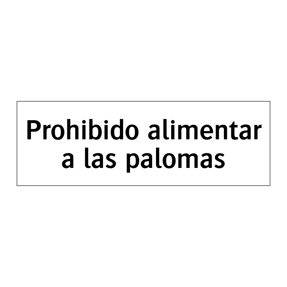 Prohibido alimentar a las palomas