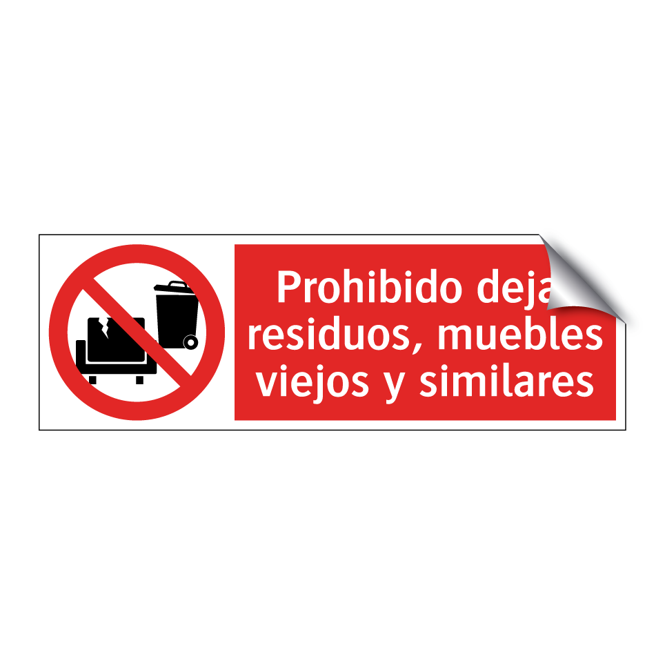 Prohibido dejar residuos, muebles viejos y similares