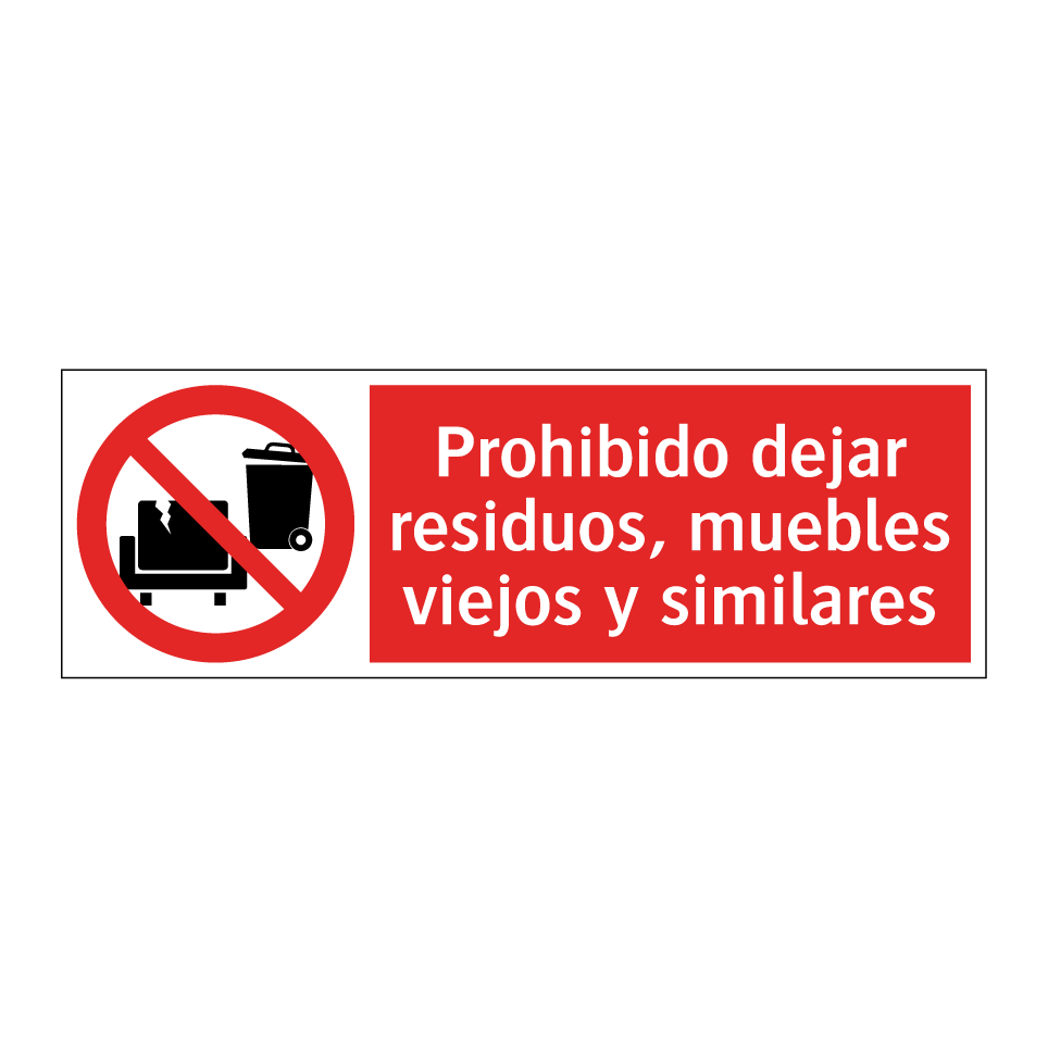 Prohibido dejar residuos, muebles viejos y similares