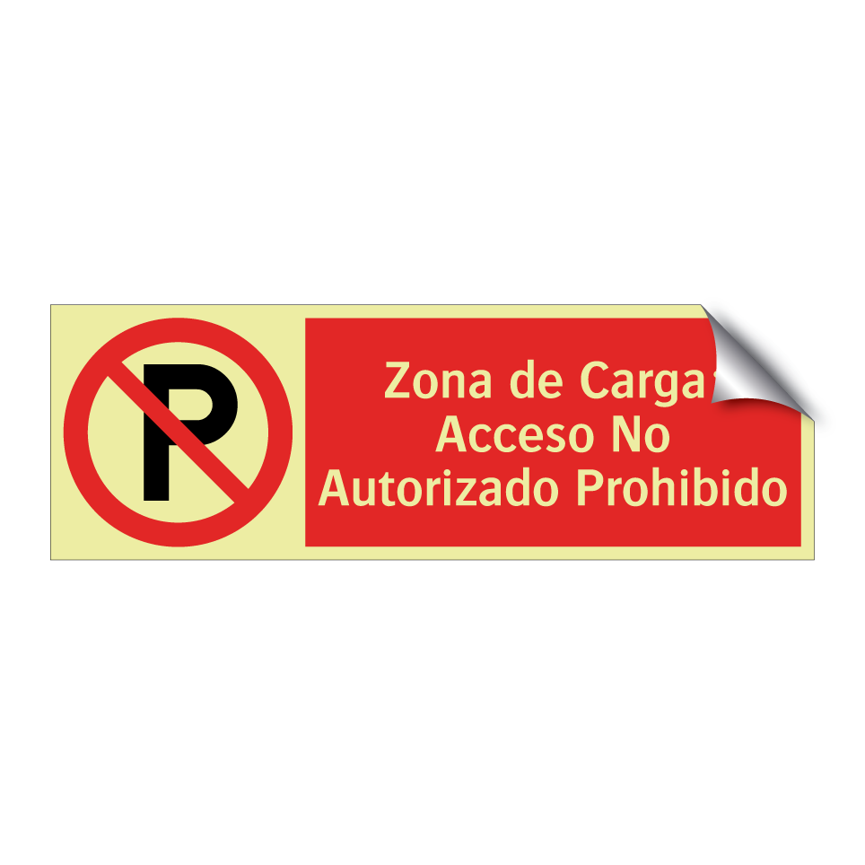 Zona de Carga: Acceso No Autorizado Prohibido