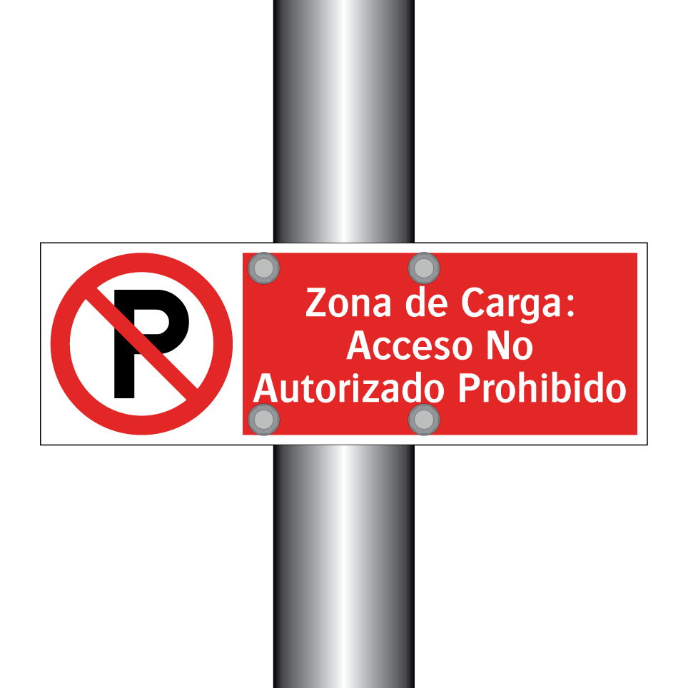 Zona de Carga: Acceso No Autorizado Prohibido