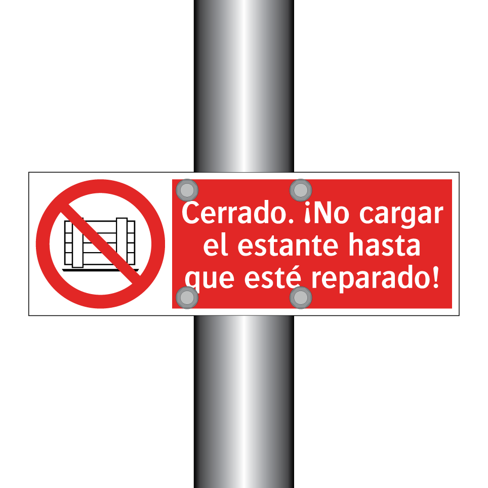 Cerrado. ¡No cargar el estante hasta que esté reparado!