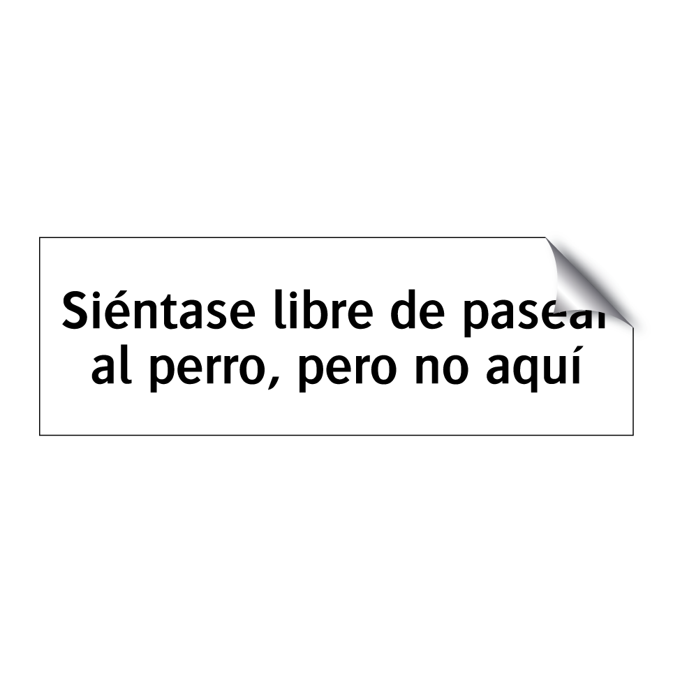 Siéntase libre de pasear al perro, pero no aquí