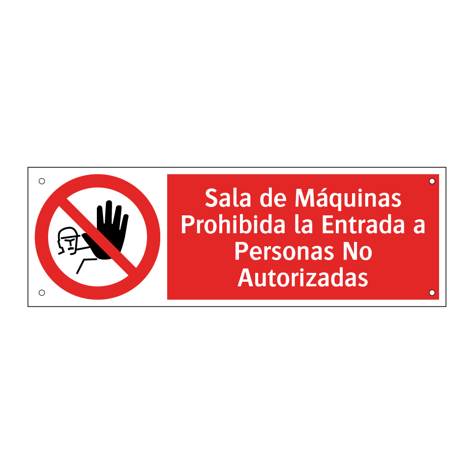 Sala de Máquinas Prohibida la Entrada a Personas No Autorizadas
