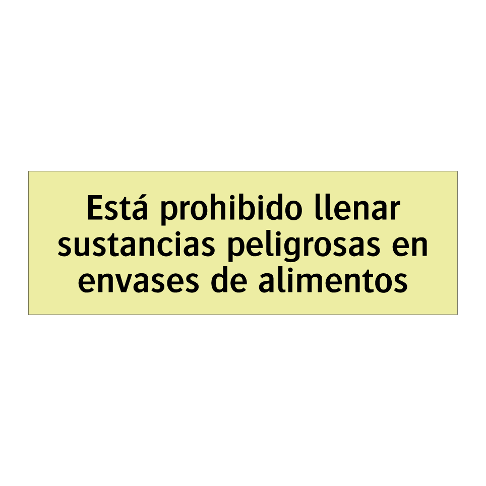 Está prohibido llenar sustancias peligrosas en envases de alimentos