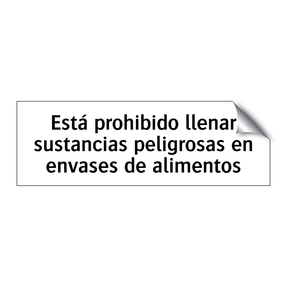 Está prohibido llenar sustancias peligrosas en envases de alimentos