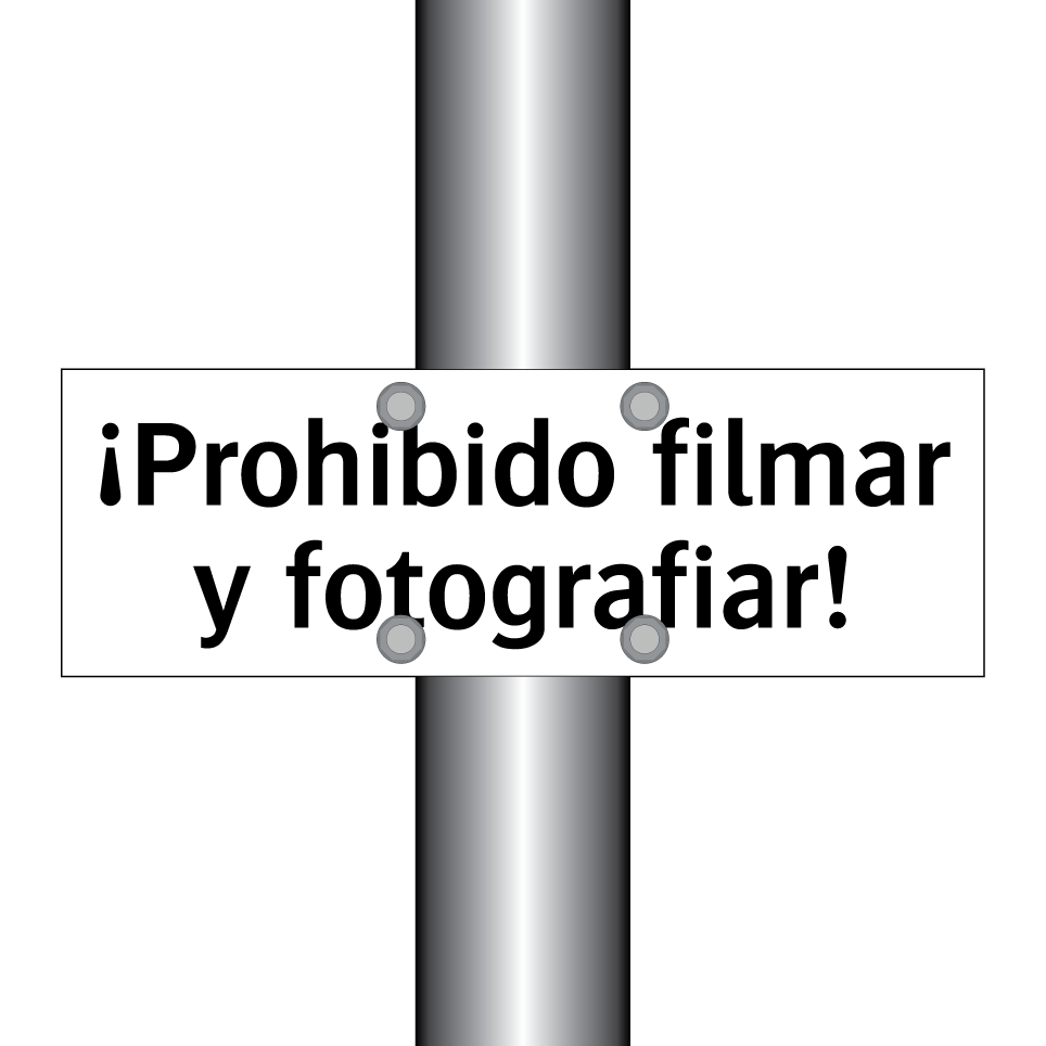¡Prohibido filmar y fotografiar!