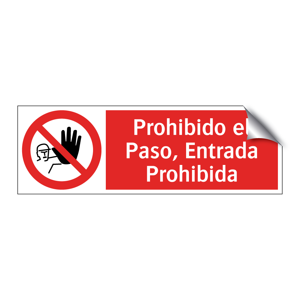Prohibido el Paso, Entrada Prohibida