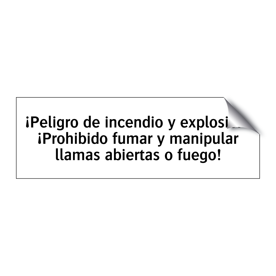 ¡Peligro de incendio y explosión! ¡Prohibido fumar y manipular llamas abiertas o fuego!