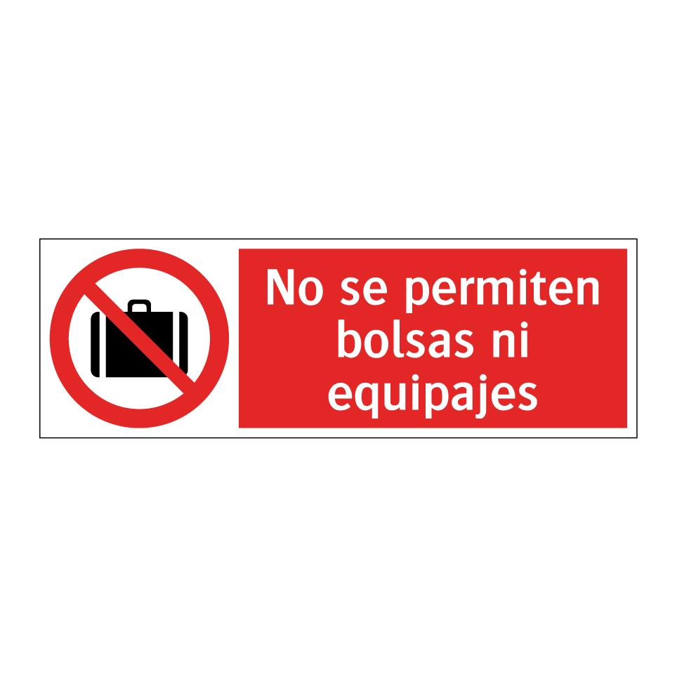 No se permiten bolsas ni equipajes
