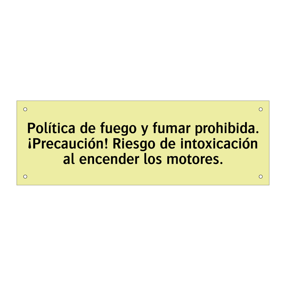 Política de fuego y fumar prohibida. ¡Precaución! Riesgo de intoxicación al encender los motores.