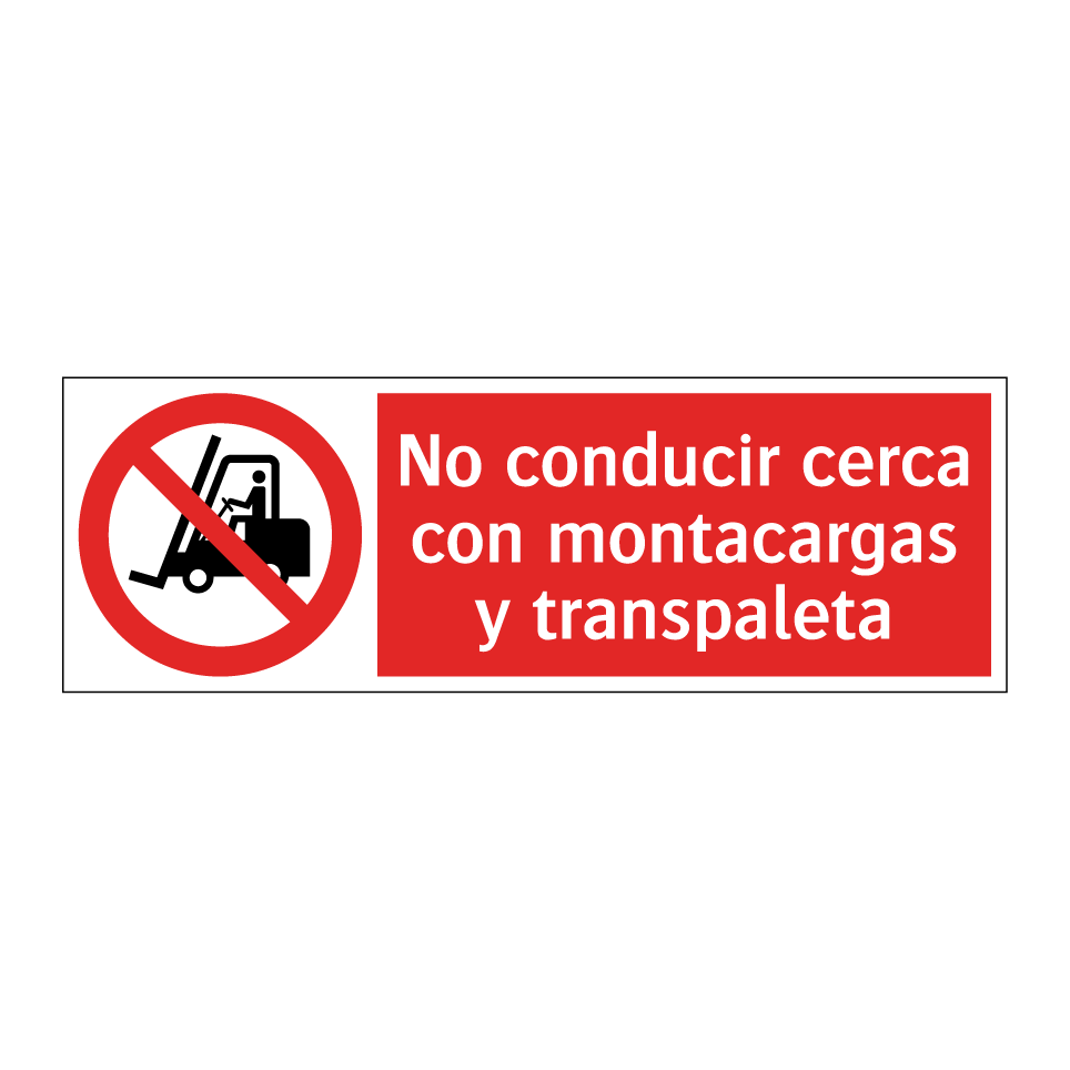 No conducir cerca con montacargas y transpaleta