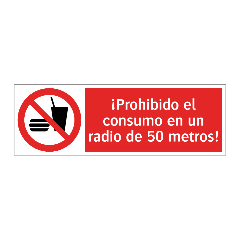 ¡Prohibido el consumo en un radio de 50 metros!