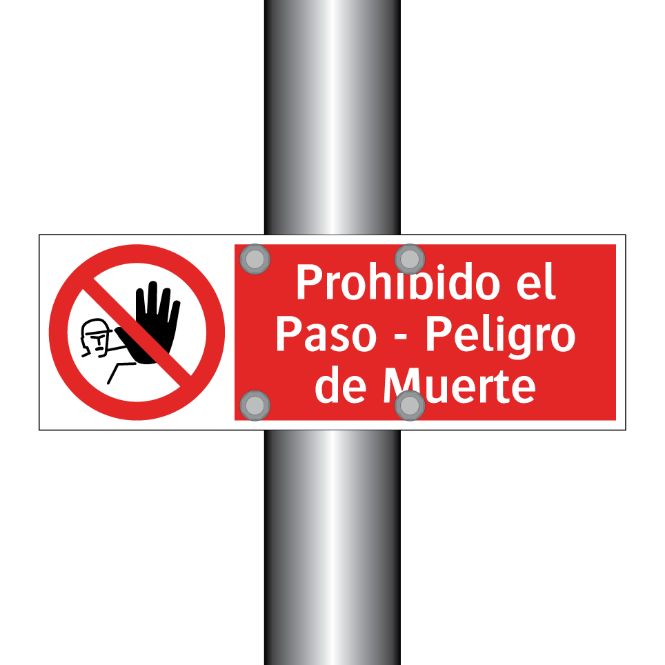 Prohibido el Paso - Peligro de Muerte