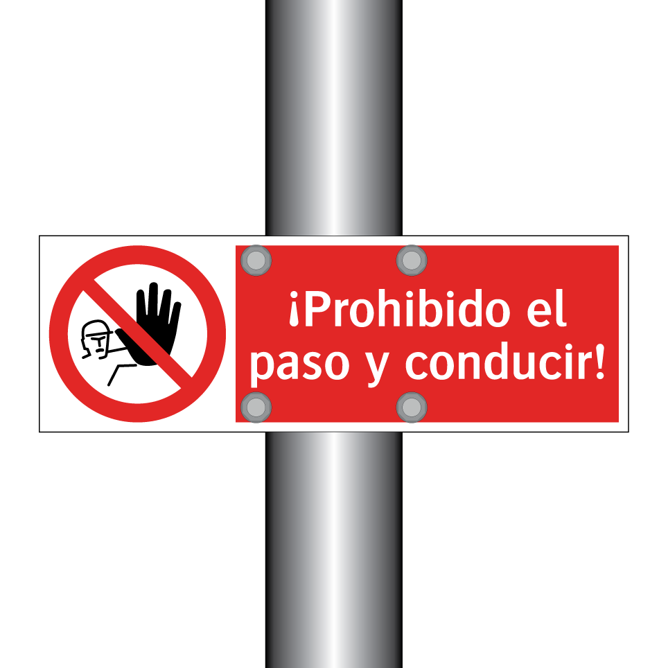 ¡Prohibido el paso y conducir!