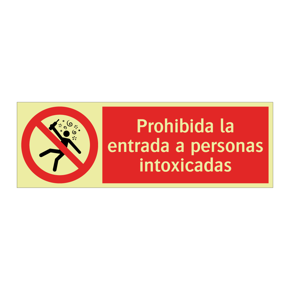 Prohibida la entrada a personas intoxicadas