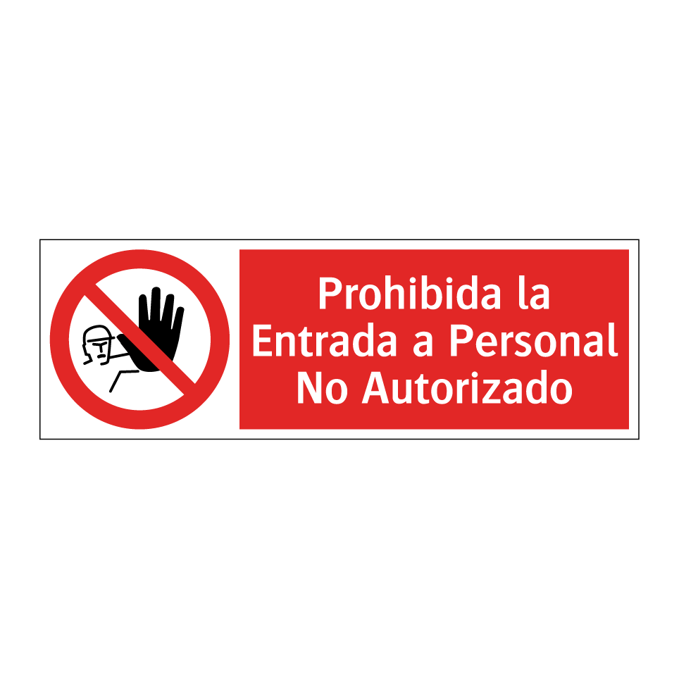 Prohibida la Entrada a Personal No Autorizado
