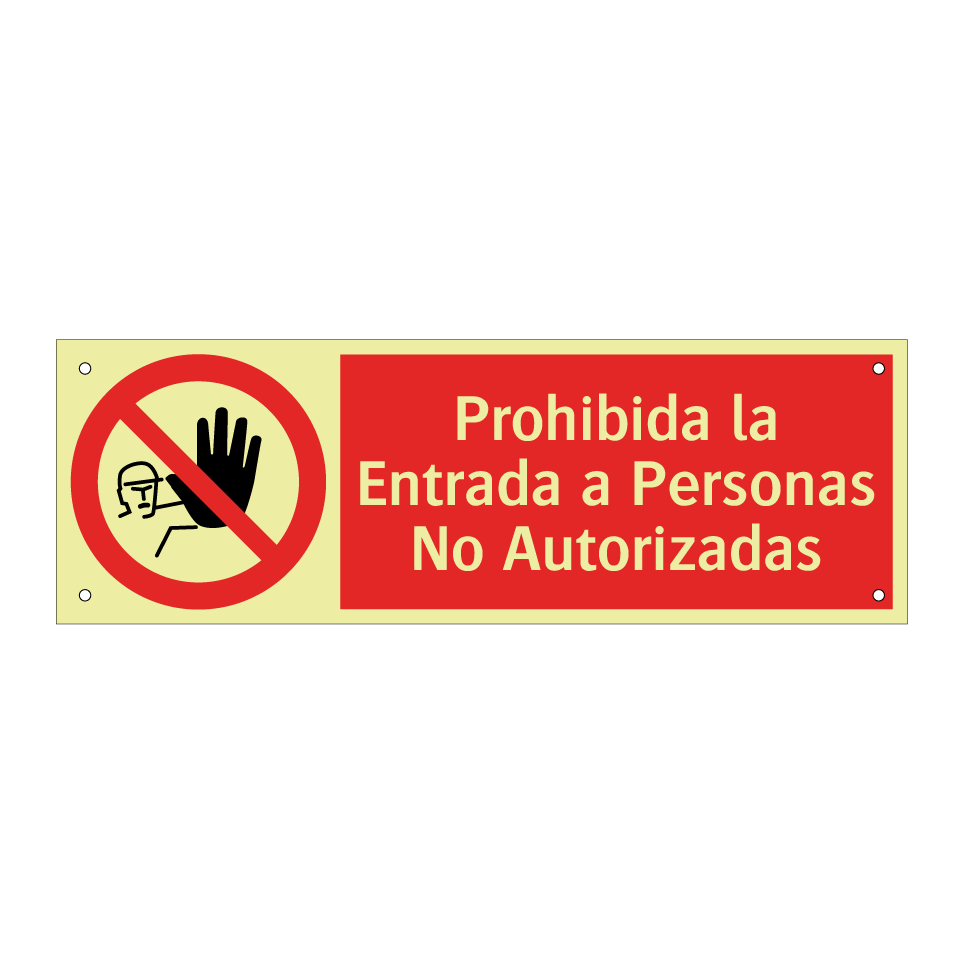 Prohibida la Entrada a Personas No Autorizadas