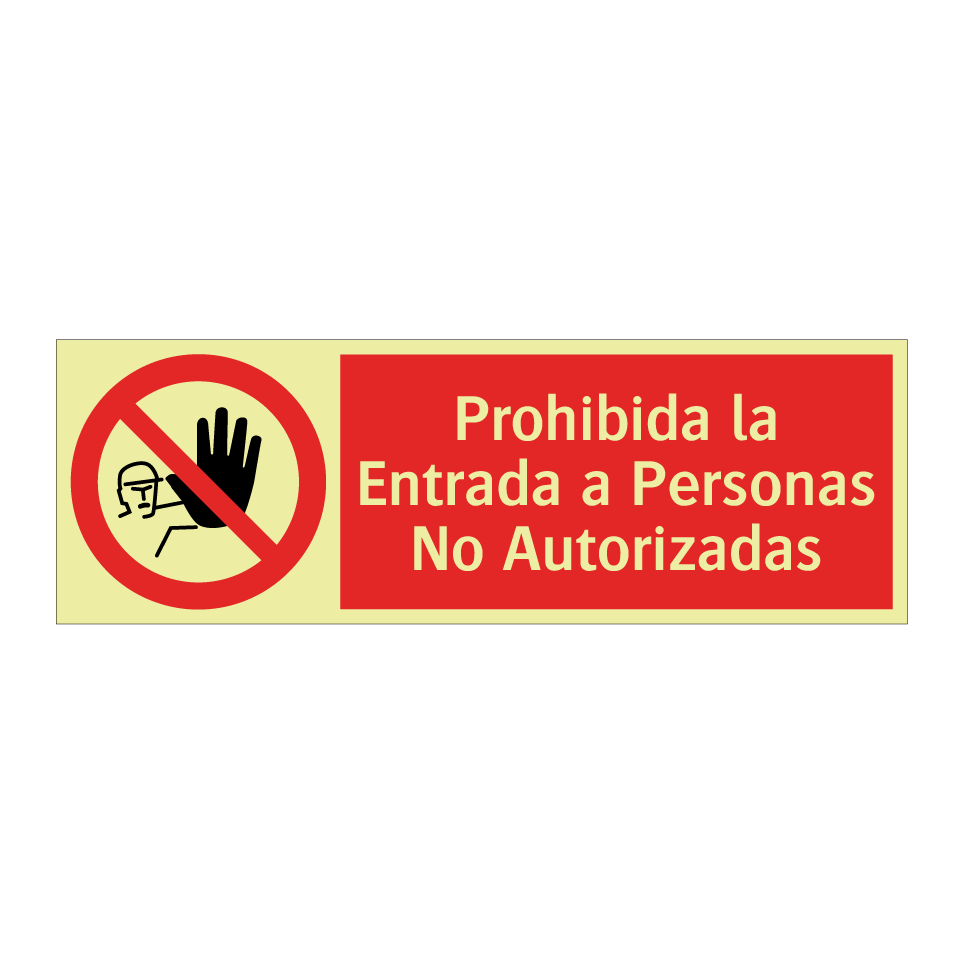 Prohibida la Entrada a Personas No Autorizadas