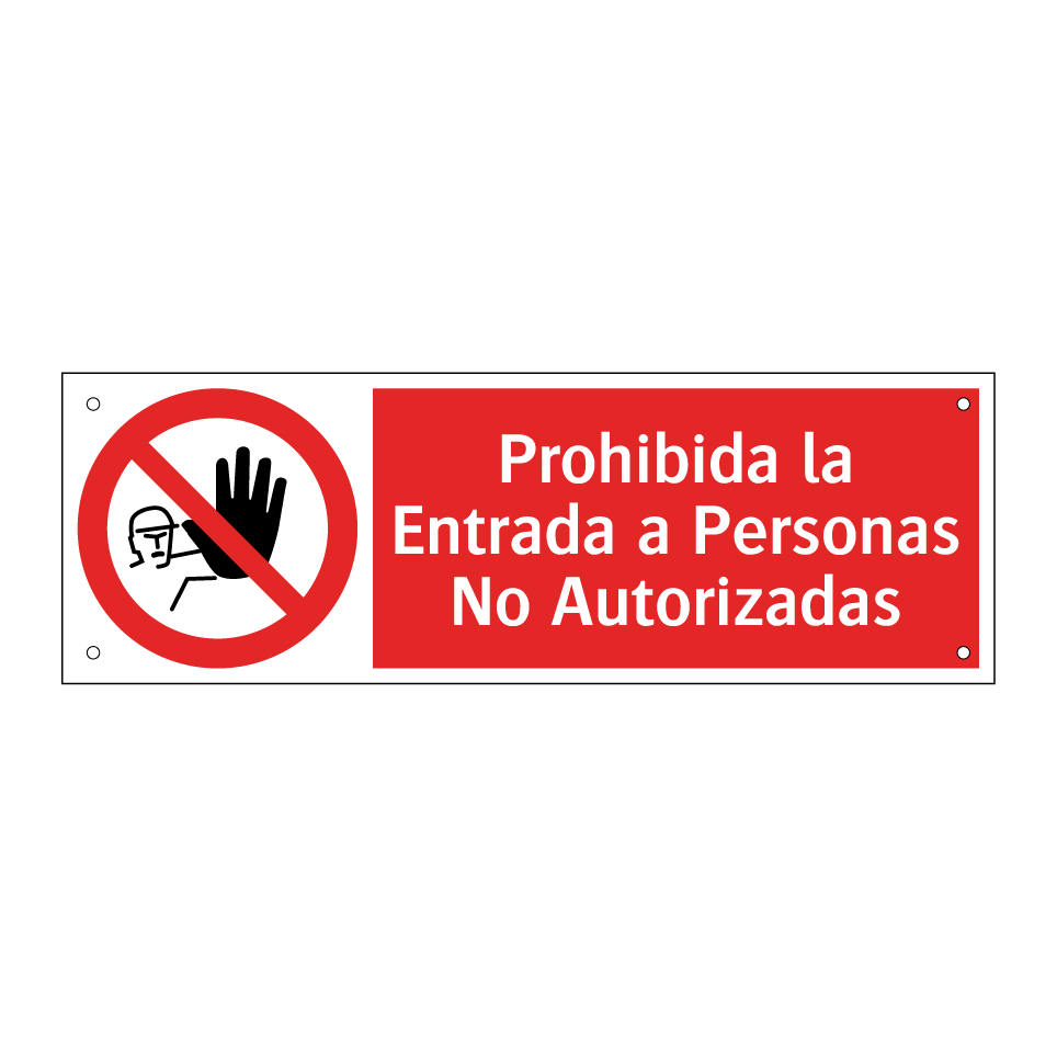 Prohibida la Entrada a Personas No Autorizadas