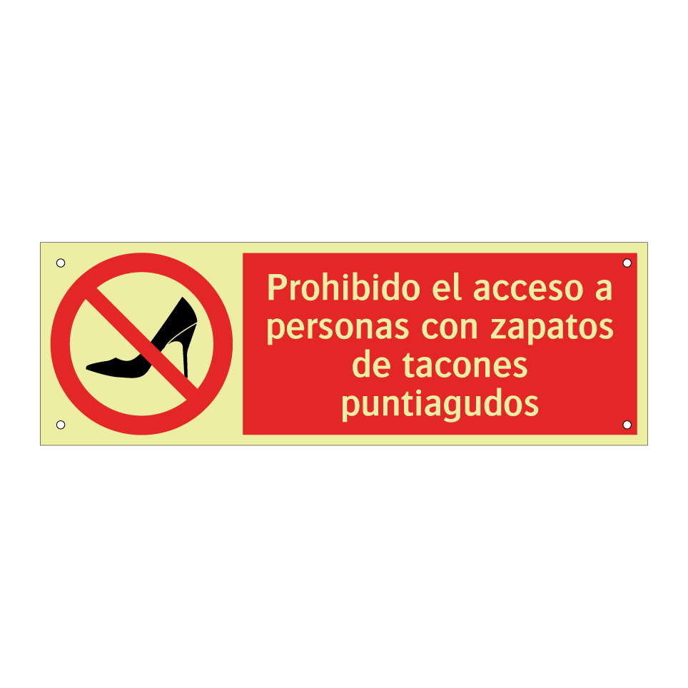 Prohibido el acceso a personas con zapatos de tacones puntiagudos