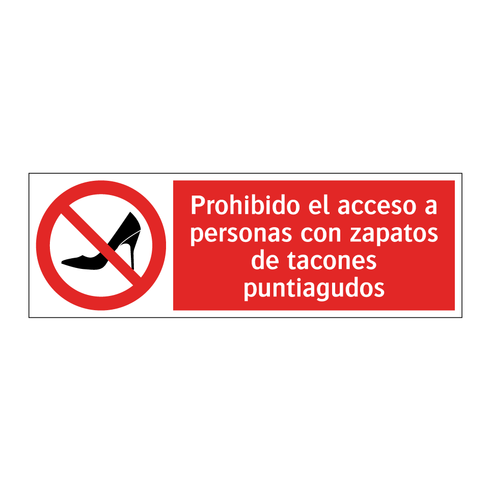 Prohibido el acceso a personas con zapatos de tacones puntiagudos