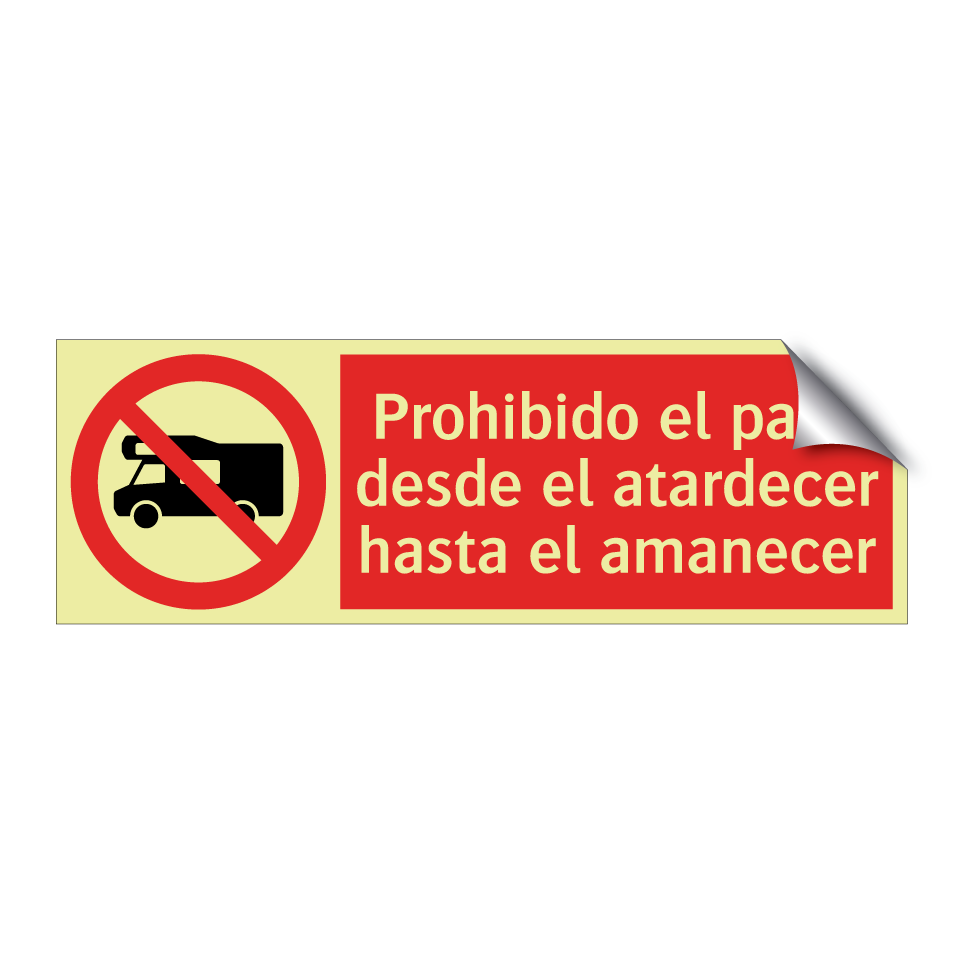 Prohibido el paso desde el atardecer hasta el amanecer