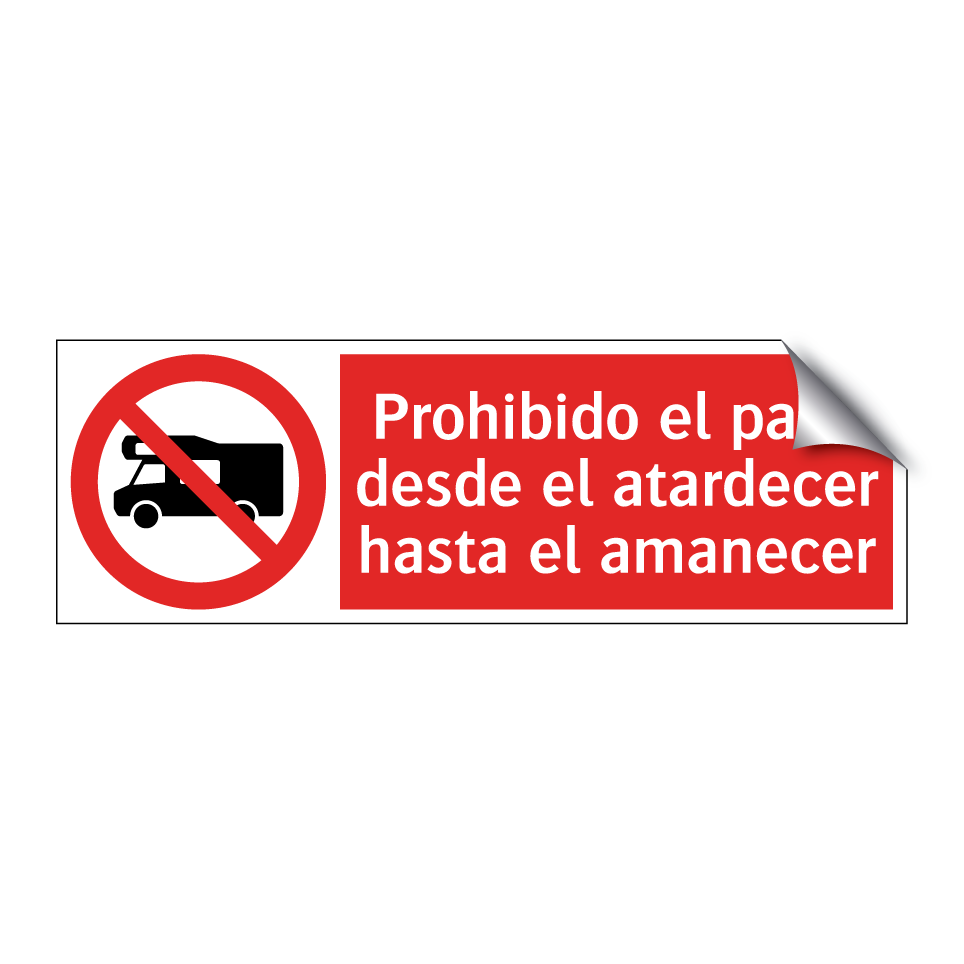 Prohibido el paso desde el atardecer hasta el amanecer