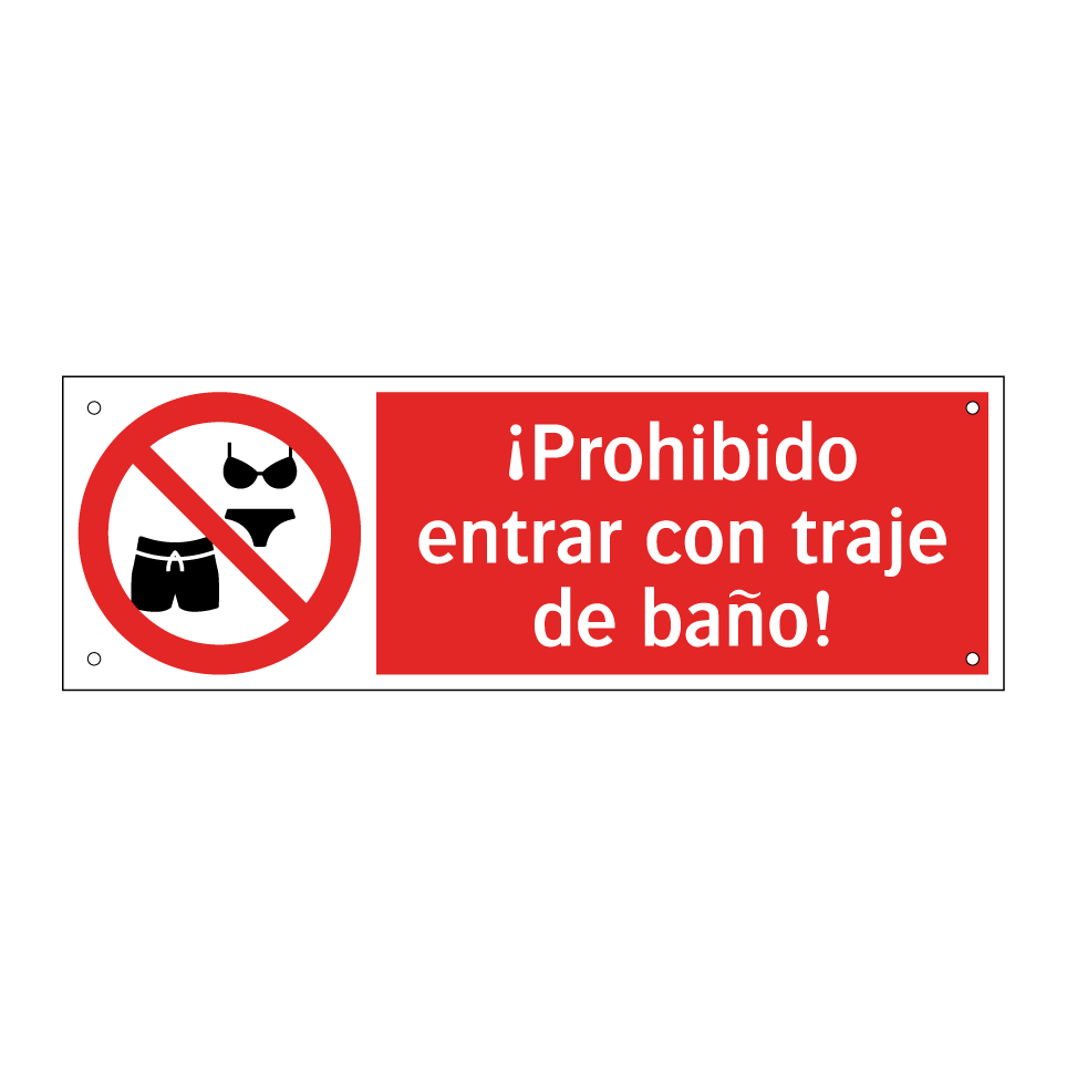 ¡Prohibido entrar con traje de baño!