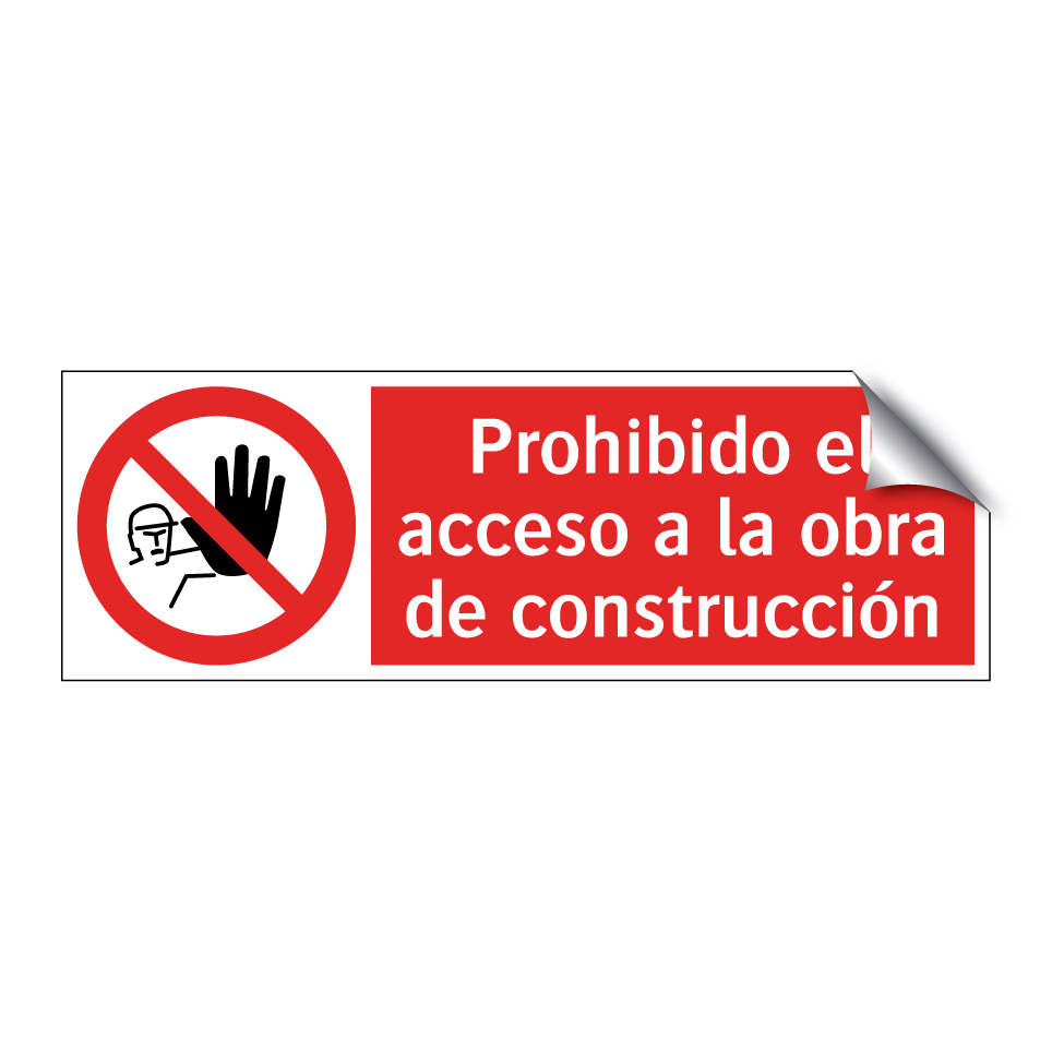 Prohibido el acceso a la obra de construcción