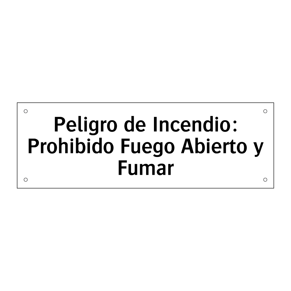 Peligro de Incendio: Prohibido Fuego Abierto y Fumar