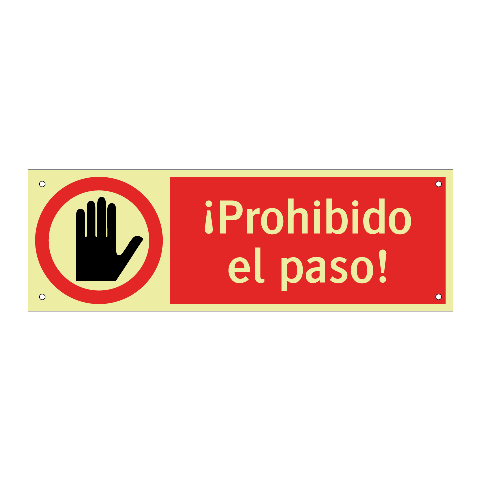 ¡Prohibido el paso!