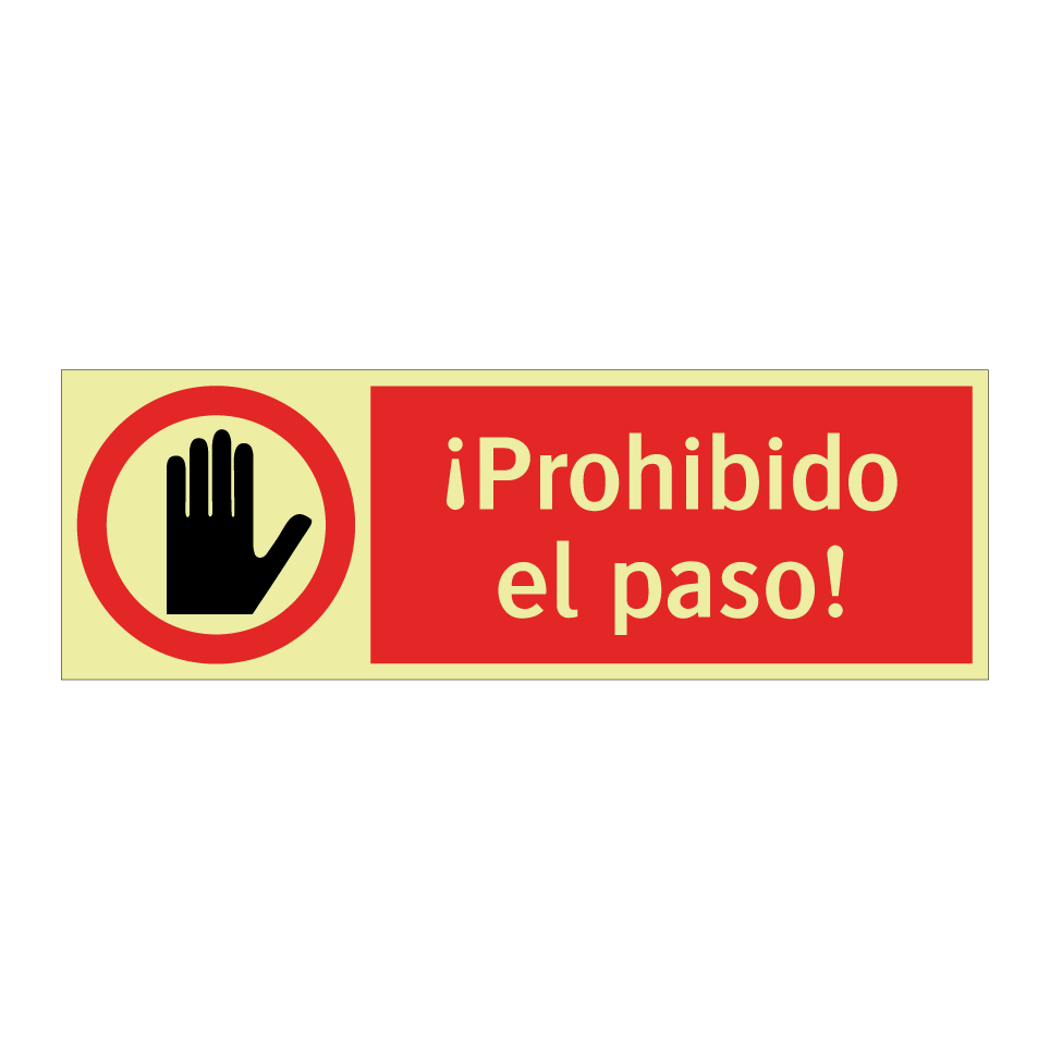 ¡Prohibido el paso!