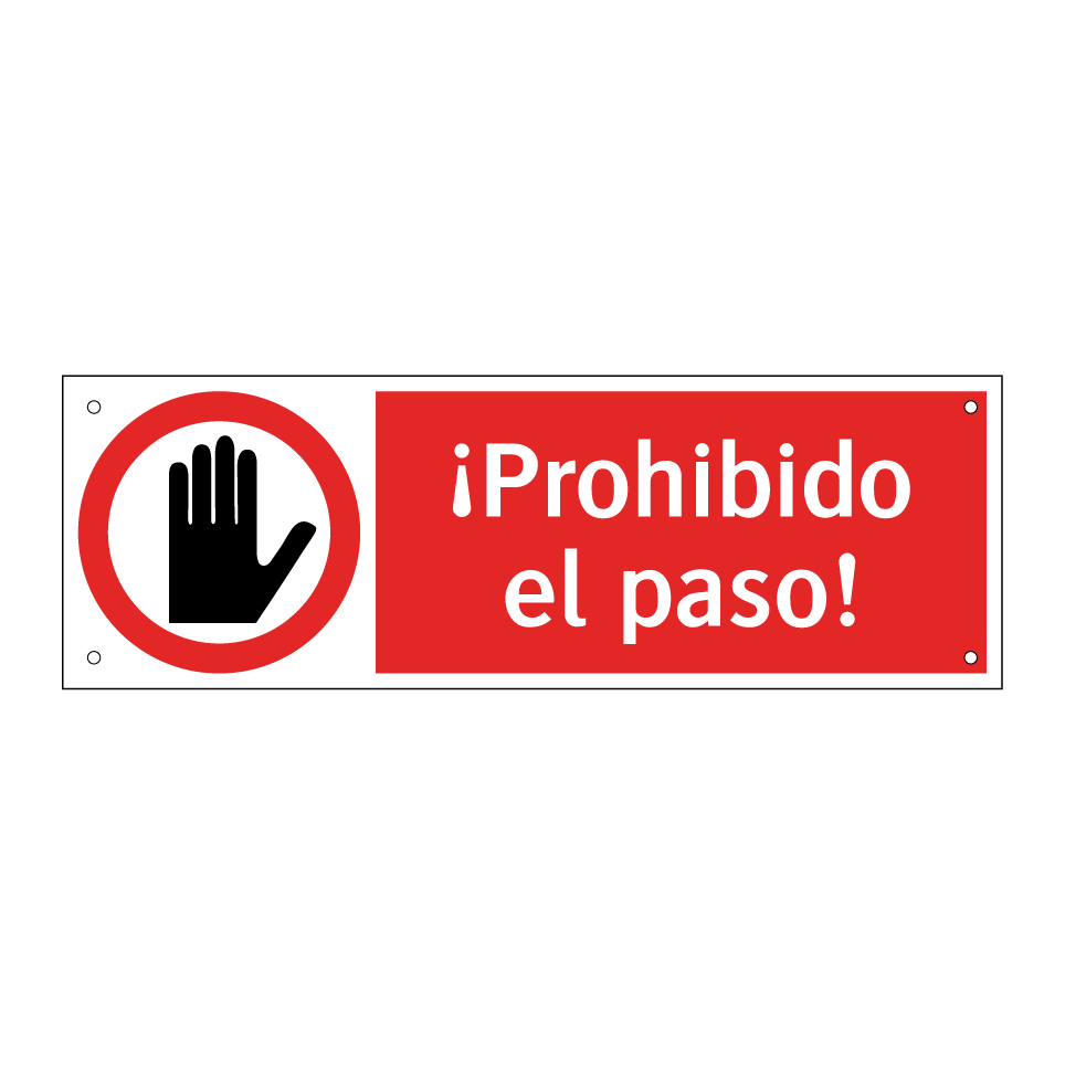 ¡Prohibido el paso!
