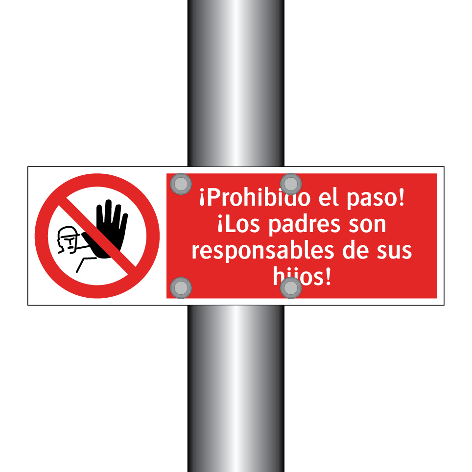¡Prohibido el paso! ¡Los padres son responsables de sus hijos!