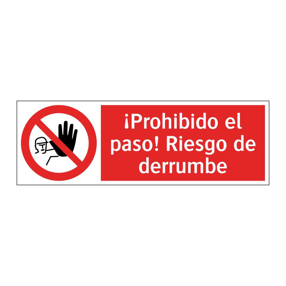 ¡Prohibido el paso! Riesgo de derrumbe