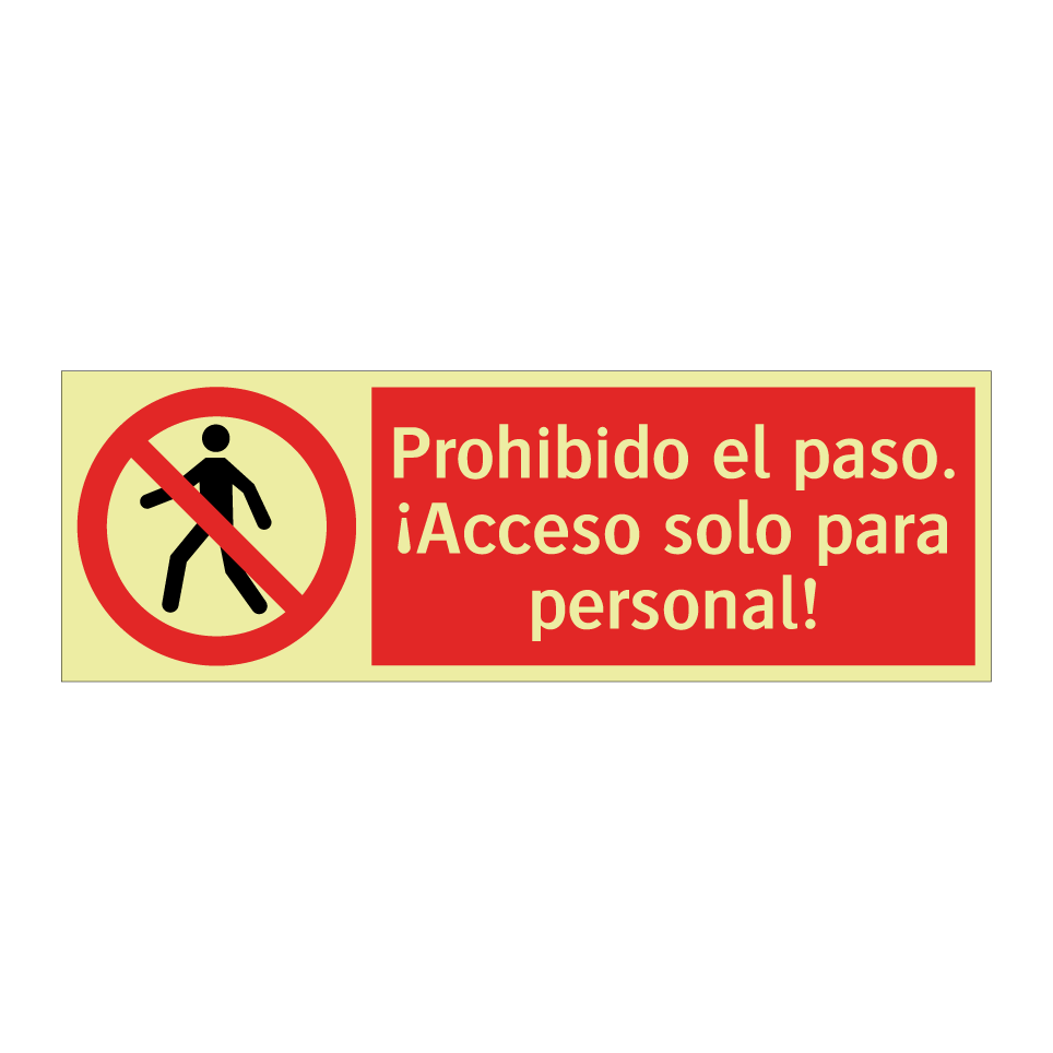 Prohibido el paso. ¡Acceso solo para personal!