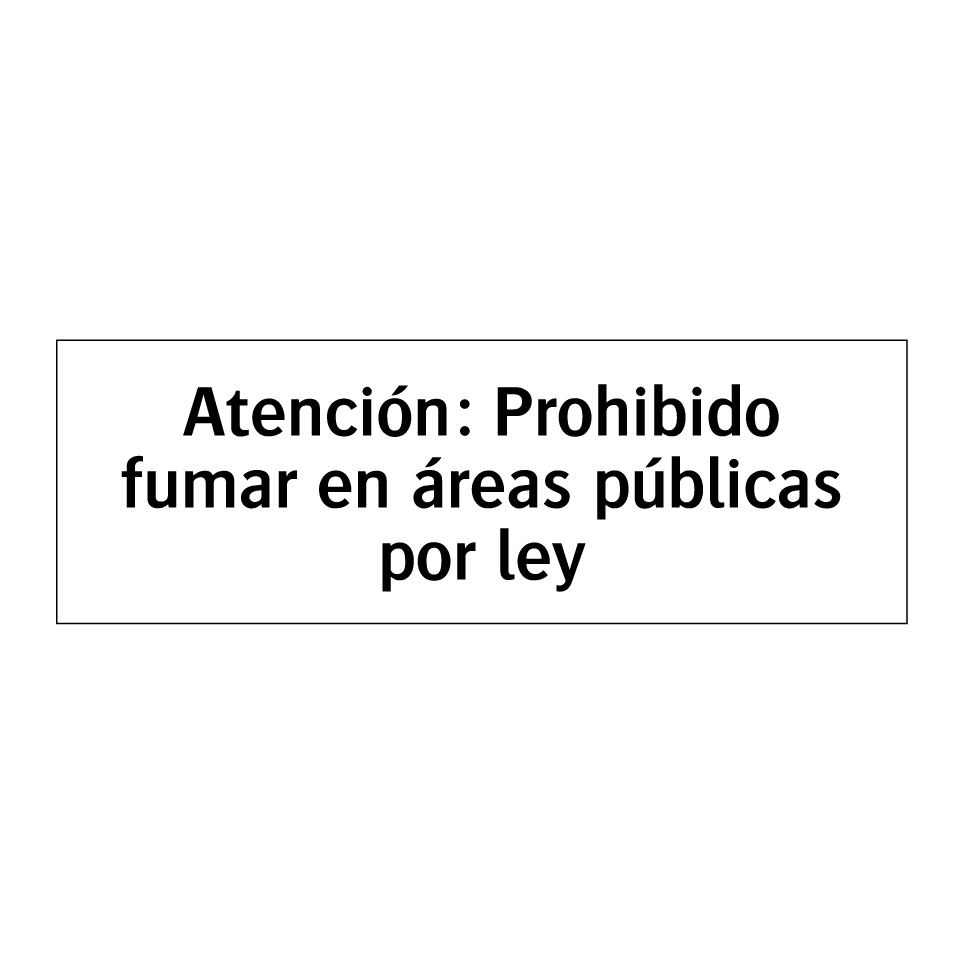 Atención: Prohibido fumar en áreas públicas por ley