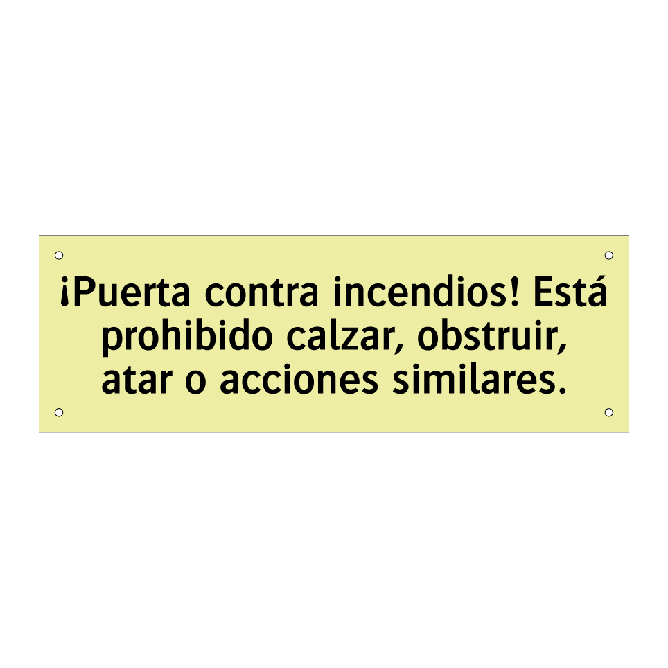 ¡Puerta contra incendios! Está prohibido calzar, obstruir, atar o acciones similares.