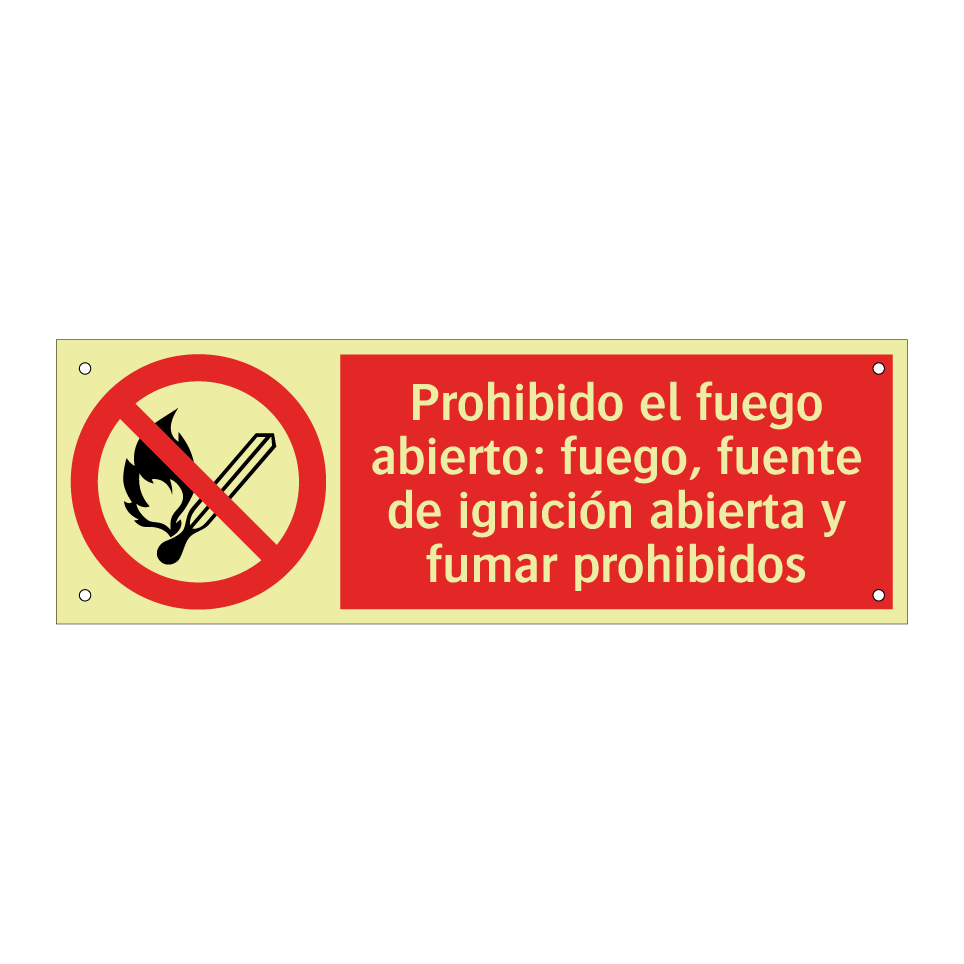 Prohibido el fuego abierto: fuego, fuente de ignición abierta y fumar prohibidos
