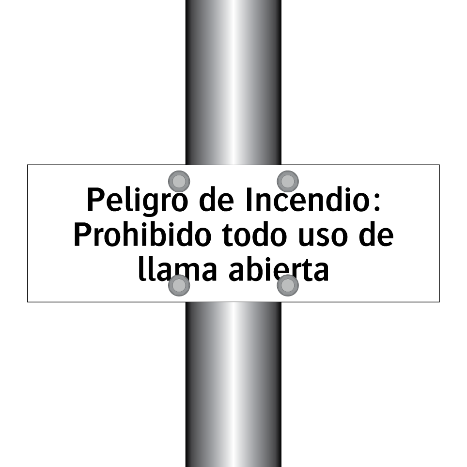 Peligro de Incendio: Prohibido todo uso de llama abierta