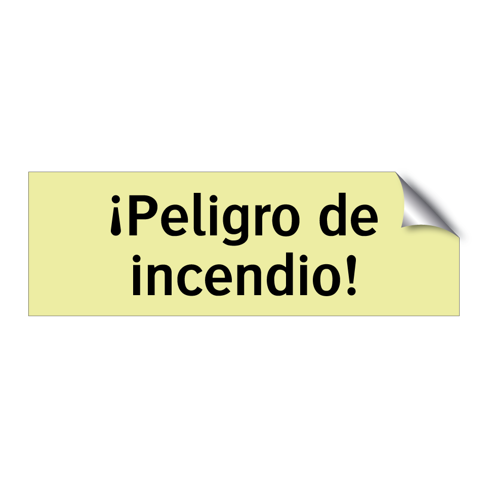 ¡Peligro de incendio!