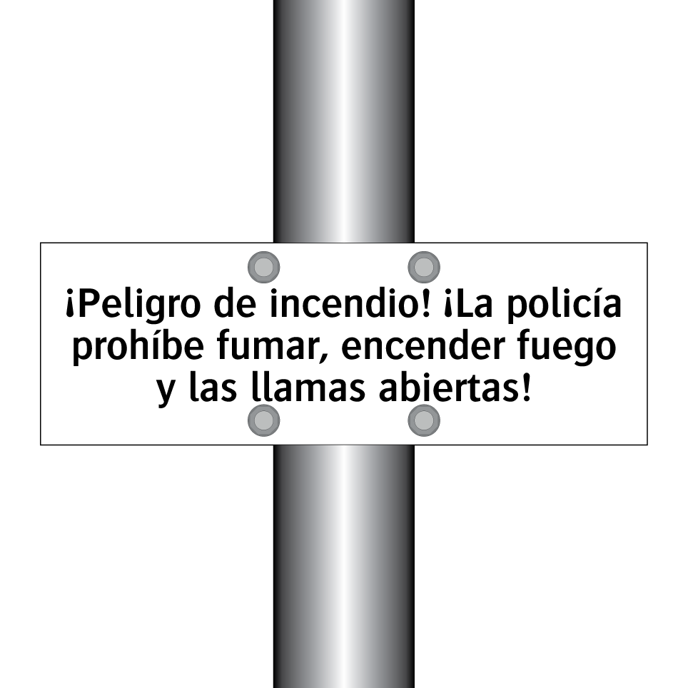¡Peligro de incendio! ¡La policía prohíbe fumar, encender fuego y las llamas abiertas!