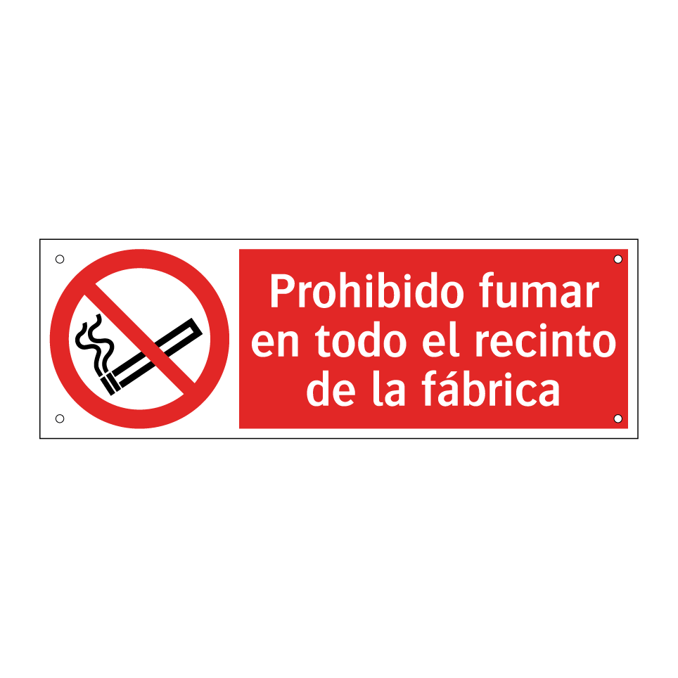 Prohibido fumar en todo el recinto de la fábrica