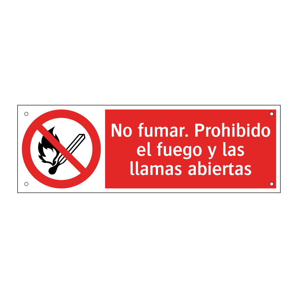 No fumar. Prohibido el fuego y las llamas abiertas