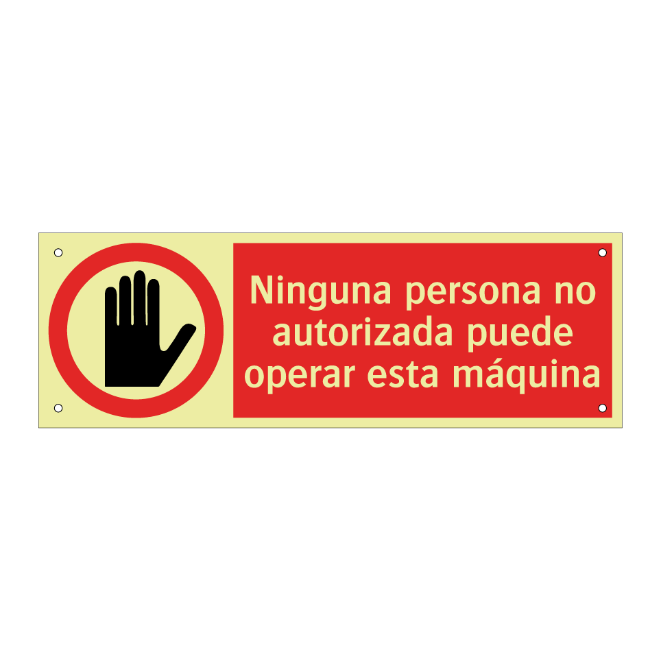 Ninguna persona no autorizada puede operar esta máquina