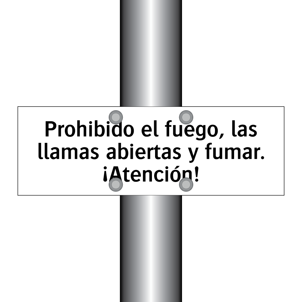 Prohibido el fuego, las llamas abiertas y fumar. ¡Atención!
