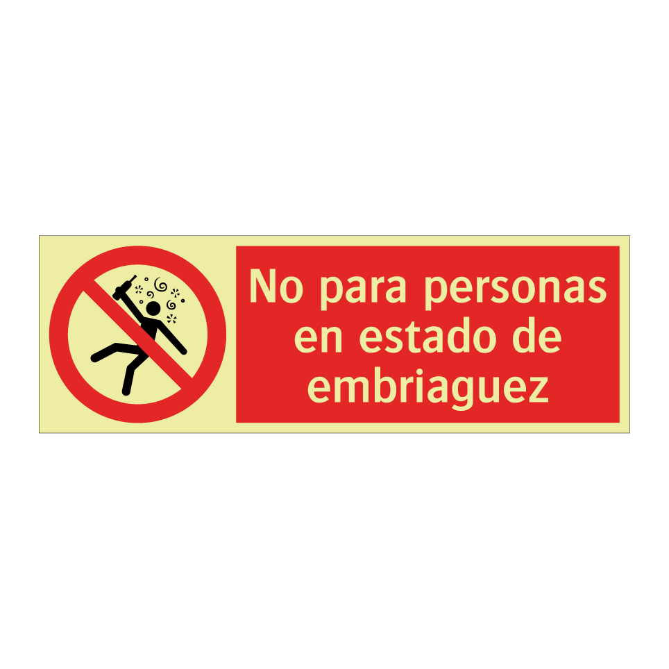 No para personas en estado de embriaguez