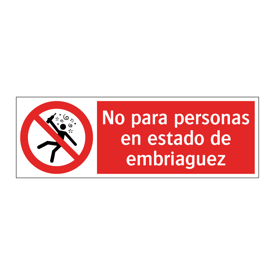 No para personas en estado de embriaguez